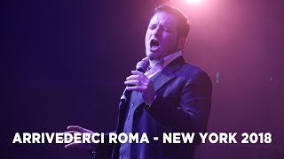 Arrivederci Roma  Cesare Rascel Live  New York 2018 [upl. by Eednil]