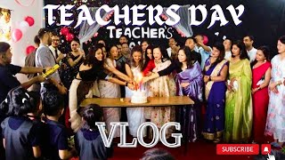 💐Teacher’s Day Celebration Vlog❤️💐  love from Student  School program  GRAND Casa Hotel [upl. by Arathorn]