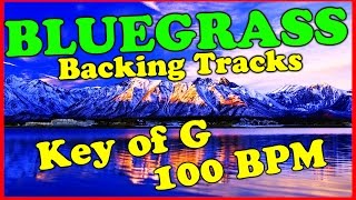 Bluegrass Backing Track in G Major  100BPM Bluegrass Jam Track  44 Practice Fiddle [upl. by Laurinda]