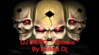 DJ DERO quot Extasis quot [upl. by Atineg47]