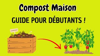 Faire du Compost à la Maison  Guide Ultime pour Débutants [upl. by Ahsiak]