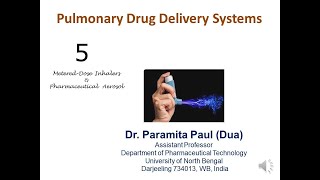 Pulmonary Drug Delivery Systems MeteredDose Inhalers amp Pharmaceutical Aerosol 5th lecture [upl. by Esiole]