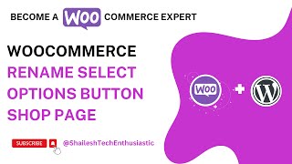 WooCommerce Rename Select Options Button Shop Page  WooCommerce WordPress [upl. by Sukram202]