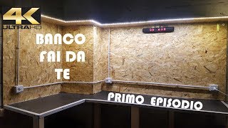 Banco fai da te quotPRIMO EPISODIOquot Made in Box in 4K [upl. by Tobiah]