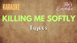 Fugees  Killing me softly Karaoke [upl. by Kliman2]