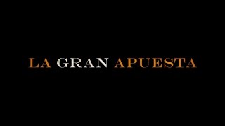 LA GRAN APUESTA  Tráiler [upl. by Daven]