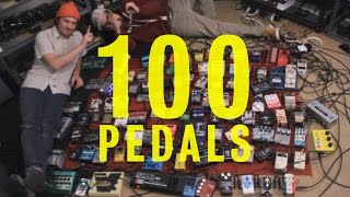 Pedals And Effects 100 Pedals [upl. by Nahtnamas340]