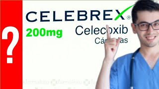 CELEBREX Para que Sirve el celebrex y Como se toma  Todo Y MAS 💊 [upl. by Agatha]