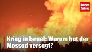 Israelischer Geheimdienst Warum hat der Mossad versagt  Krieg in Israel kronetv NEWS [upl. by Danika270]