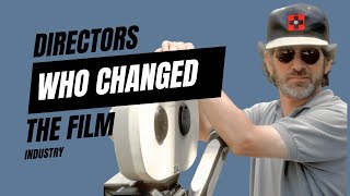 Directors Who Changed The Movie Industry  Moviegoers [upl. by Ahseekan]