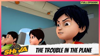 Shiva  शिवा  Full Episode  The Trouble In The Plane [upl. by Ayahsey]