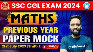 SSC CGL 2024  Maths Previous Year Question Paper 21st July 2023 Shift  2  SSC CGL 2024 Classes [upl. by Toft]