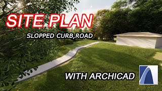 ARCHICAD 23 Tutorial 2 Site Plan  SLOPED road curbs [upl. by Bray957]