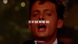 Luis Miguel  Tengo Todo Excepto A Ti  Letra [upl. by Nirok]