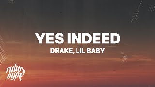 Drake amp Lil Baby  Yes Indeed Lyrics [upl. by Enos12]