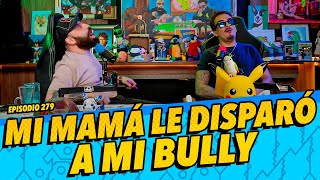 Episodio 279  Mi mamá le disparó a mi bully [upl. by Brag31]