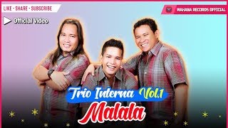 Interna Trio  Malala Official Video  Lagu Batak Populer [upl. by Hamrnand739]