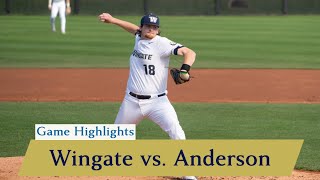 Game Highlights Wingate Baseball vs Anderson  382024 [upl. by Hahnert708]