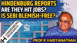 Hindenburg Reports  Are they Hit Jobs • Is SEBI blemishfree • Prof RV [upl. by Qifahs]