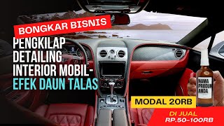 IDE USAHA PENGKILAP DETAILING INTERIOR MOBIL OMSET 604 JUTA [upl. by Arluene757]