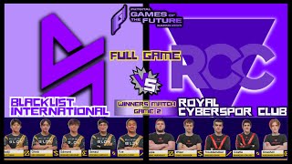 BLACKLIST IS TOO MUCH FOR ROYAL CYBERSPORTS CLUB GAMES OF THE FUTURE  BLCK vs RCC GAME 2 [upl. by Jan]