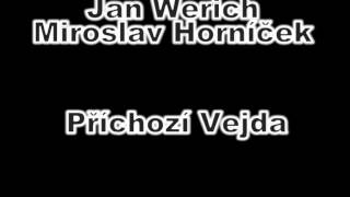 Jan Werich Miroslav Horníček Příchozí Vejda [upl. by Airalednac]