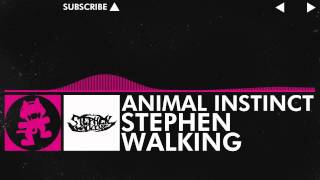 Drumstep  Stephen Walking  Animal Instinct Monstercat Release [upl. by Westlund]