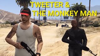 GTA Tweeter And The Monkey Man [upl. by Kape725]