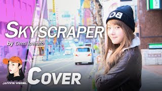 Demi Lovato  Skyscraper cover by Jannine Weigel พลอยชมพู [upl. by Meingoldas313]