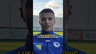 quotProtiv Kipra želimo tri bodaquot  Luka Božičković u21 reprezentativac BiH 🇧🇦 [upl. by Freeland]