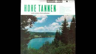 Hohe Tannen  Heimatlieder [upl. by Yejus]