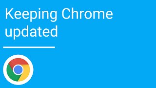 Keeping Chrome updated [upl. by Nyraf]