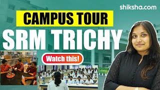 SRM Institute of Science and Technology Tiruchirappalli Campus Tour [upl. by Henri]