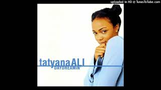 Tatyana Ali Daydreamin Single Edit [upl. by Oisinoid997]