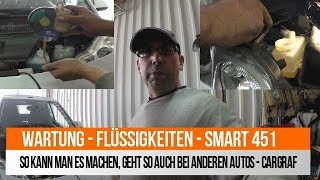 Wartung  Teil 6 von X  Die Flüssigkeiten  prüfen  auffüllen  SMART 451 [upl. by Pass]