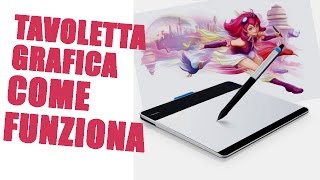 Come funziona la tavoletta grafica [upl. by Tiphany529]