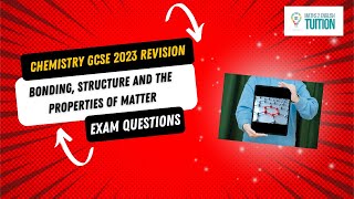 Chemistry GCSE 2023 Exam Revision  Bonding Structure and the Properties of Matter [upl. by Osnofla699]