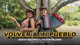 Volver a mi pueblo  Rossy MartínezOfficial video [upl. by Kevin]