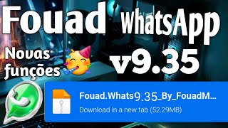 ✅NOVO🔥 FOUAD WHATSAPP ATUALIZADO V935 COM NOVAS FUNÇÕES 2022🚀 [upl. by Hooge488]