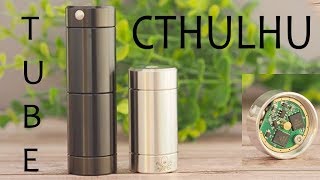 Cthulhu Tube Mod [upl. by Darreg]