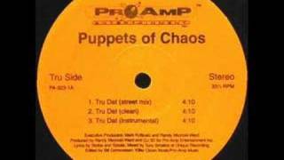 Puppets Of Chaos  Tru Dat [upl. by Helms]