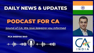 DAILY NEWS amp UPDATES 29 DECEMBER 2023 PODCAST FOR CA BY SOUND OF CA FCA DEEPAK RAO [upl. by Gretel]