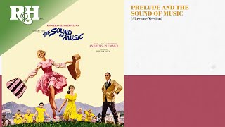 quotPrelude and The Sound of Music Alternate Versionquot from The Sound of Music Super Deluxe Edition [upl. by Cela]