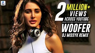 Woofer  Dr Zeus  Snoop Dogg  Zora Randhawa  Nargis Fakhri  DJ Missyk Remix [upl. by Ainedrag]