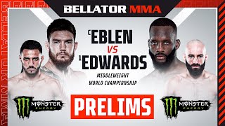 BELLATOR 299 Eblen vs Edwards Monster Energy Prelims  DOM [upl. by Caldeira]