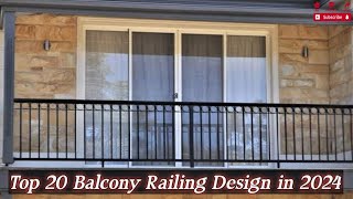 Top 20 Balcony Railing Design in 2024 🏠 Balcony Railing Design✅✅ [upl. by Means358]