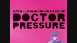 Mylo Vs Miami Sound Machine  Drop The Pressure Vs Doctor Beat Gloria Estefan [upl. by Ainna561]