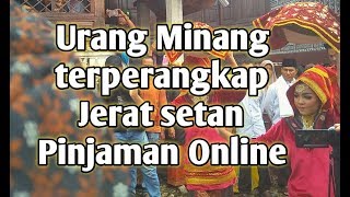 HatiHatiDengan Pinjaman OnlineNasehat Buat orang minangjangan sampai terjebak [upl. by Ivek]