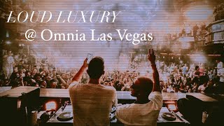 Loud Luxury Live  Omnia Nightclub Las Vegas  Unedited amp Uncut  Best VIP Bottle Service [upl. by Mikey643]