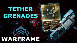 Warframe  Quick Look At Tether Grenades Penta Mod [upl. by Beffrey681]